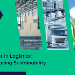 Trends in logistics embracing sustainability