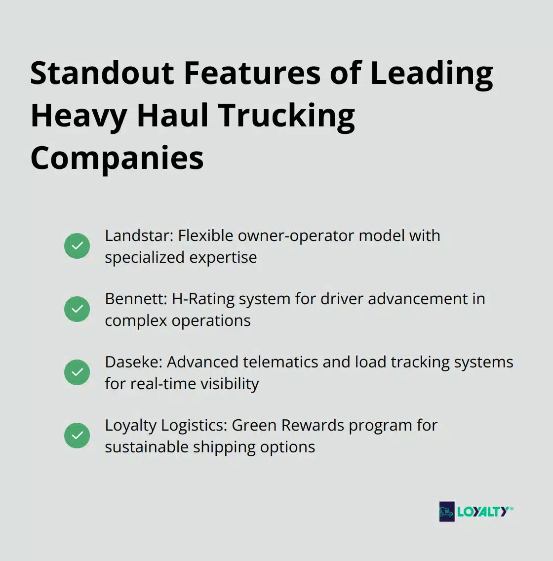 A checkmark list showing standout features of leading heavy haul trucking companies: Landstar's owner-operator model, Bennett's H-Rating system, Daseke's advanced telematics, and Loyalty Logistics' Green Rewards program.